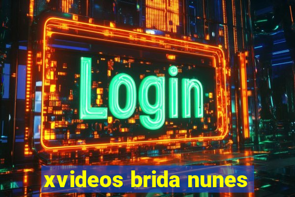 xvideos brida nunes